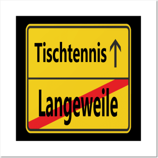 Langeweile? Tischtennis! Posters and Art